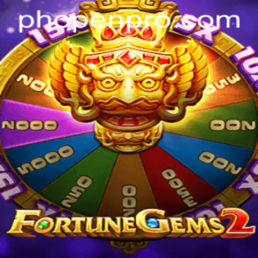 Exploring the Enchanting World of FortuneGems2: Unveiling the Magic with PHOPEN