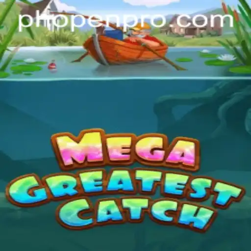 MegaGreatestCatch: The Unmatched Gaming Phenomenon
