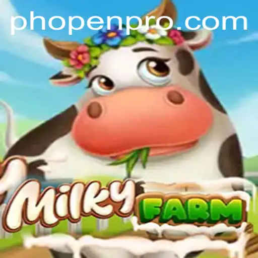 Discover MilkyFarm: A New Adventure in Virtual Farming with PHOPEN