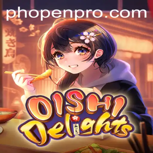 Discover the Exciting World of OishiDelights and PHOPEN