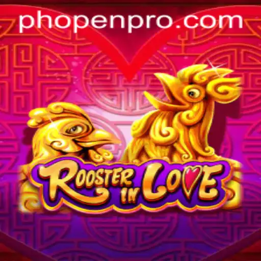 RoosterInLove: A Thrilling Journey with PHOPEN