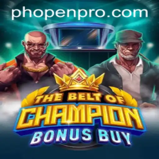 The Belt Of Champion Bonus Buy: Unleashing a New Era of Gaming with PHOPEN